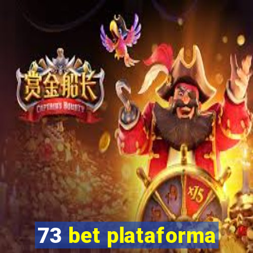 73 bet plataforma